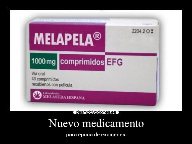 Nuevo medicamento - para época de examenes.