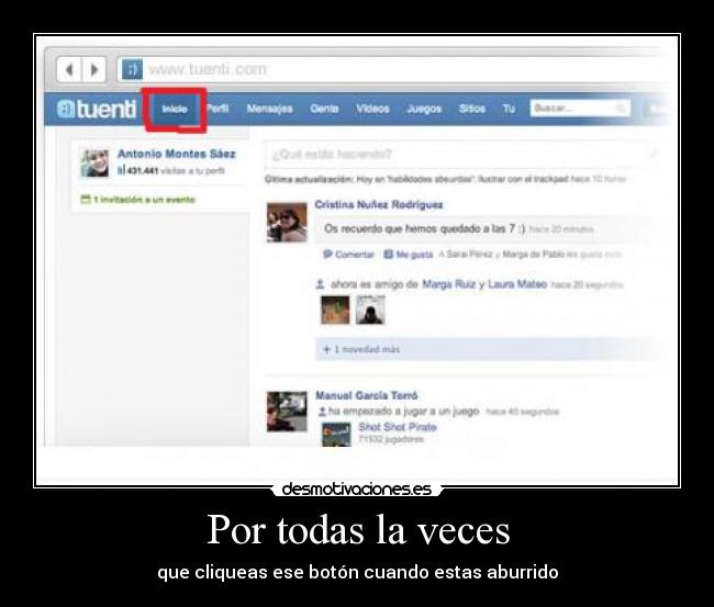 Por todas la veces - que cliqueas ese botón cuando estas aburrido