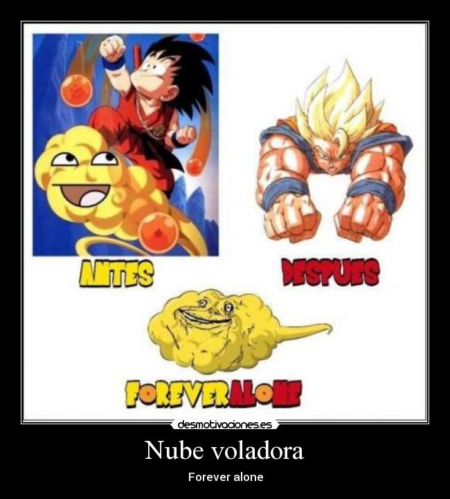 Nube voladora - Forever alone