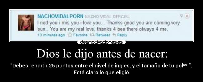 Dios le dijo antes de nacer: - 