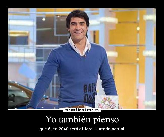 Yo también pienso -