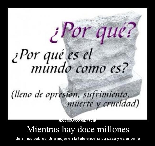 Mientras hay doce millones -