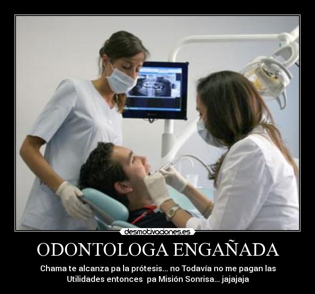 carteles odontologa desmotivaciones