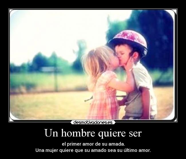 Un hombre quiere ser -