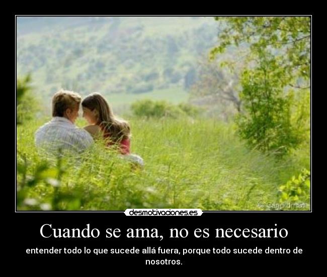 Cuando se ama, no es necesario - 