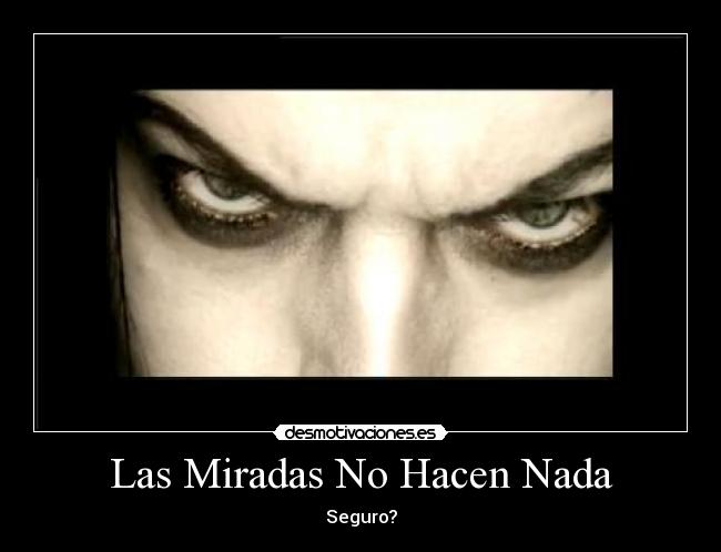 Las Miradas No Hacen Nada -