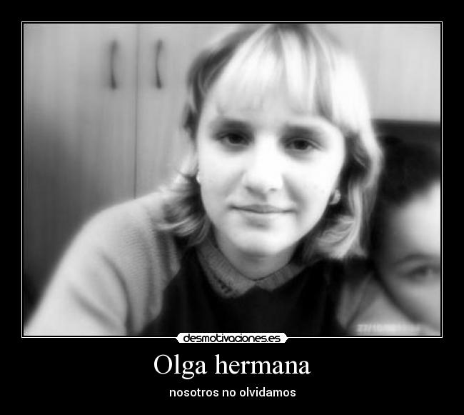 Olga hermana - nosotros no olvidamos