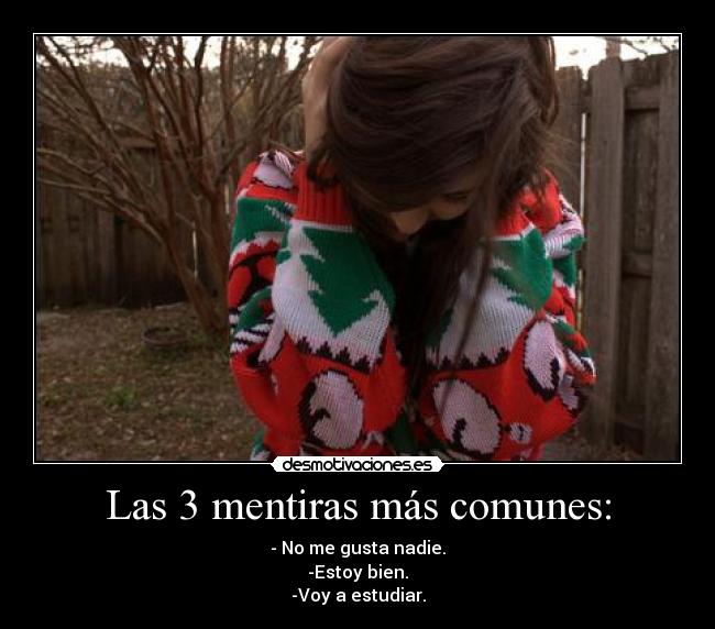 Las 3 mentiras más comunes: - 