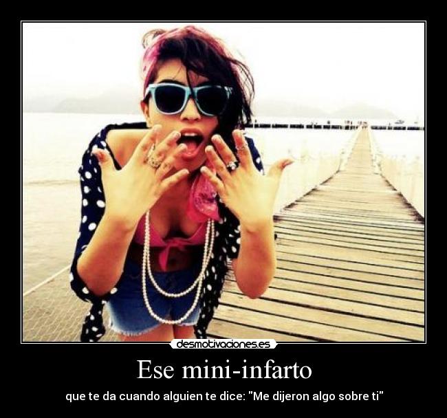 Ese mini-infarto -