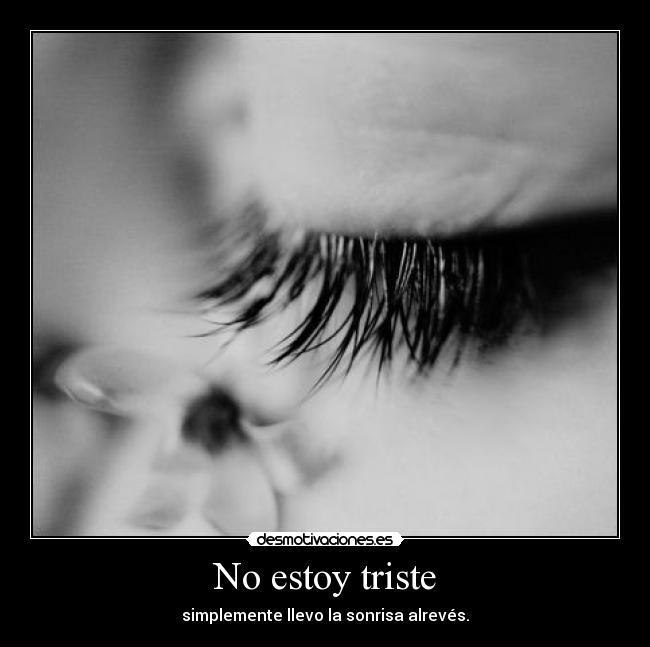 No estoy triste -