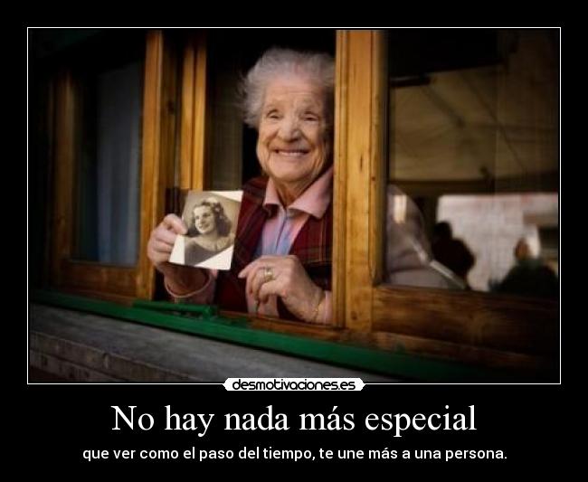 No hay nada más especial -