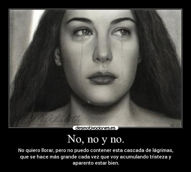 No, no y no. - 