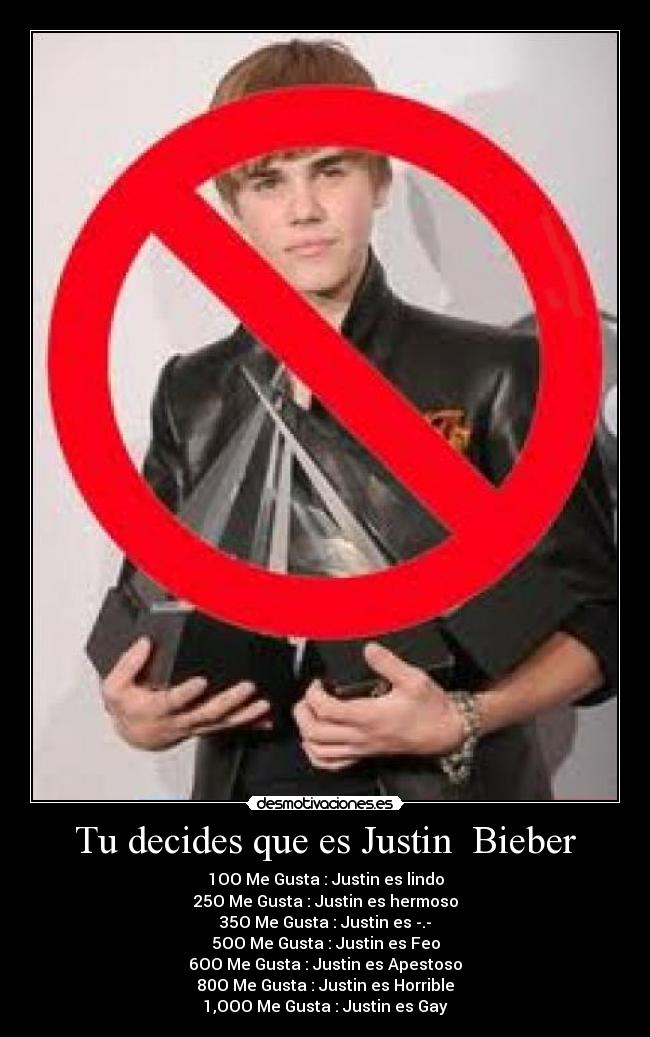 Tu decides que es Justin Bieber -