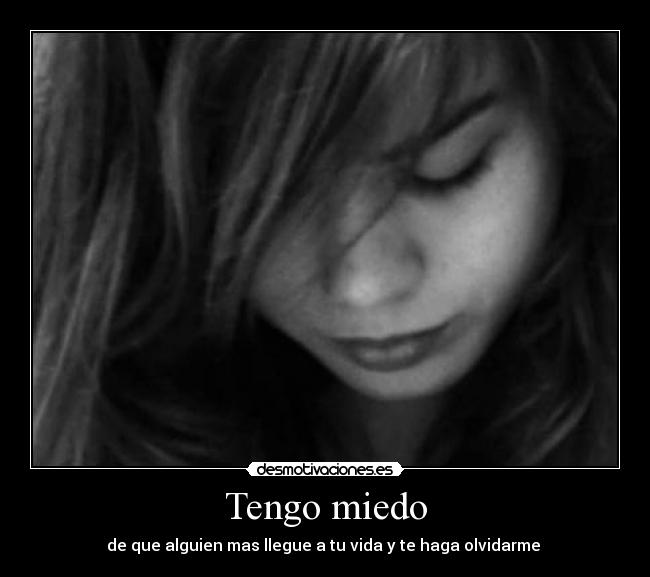 Tengo miedo - 
