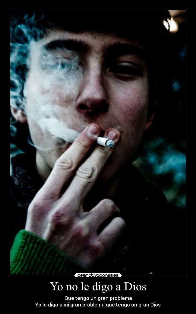 Yo no le digo a Dios -