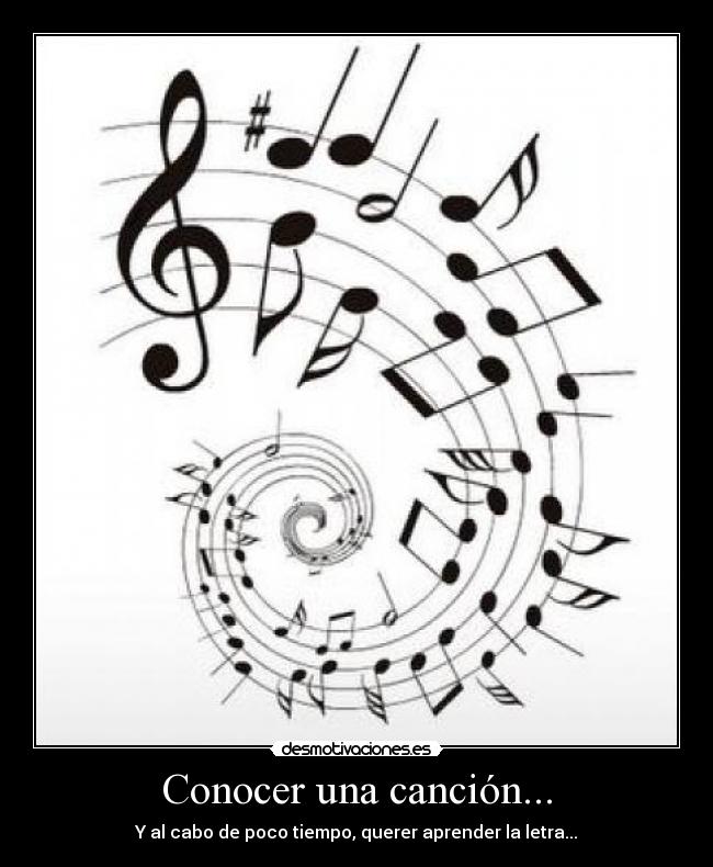 Conocer una canción... -