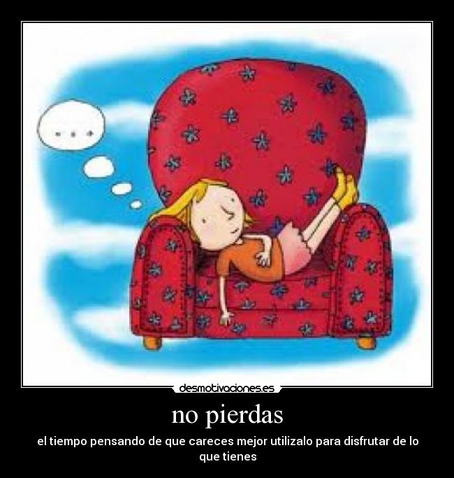 no pierdas -