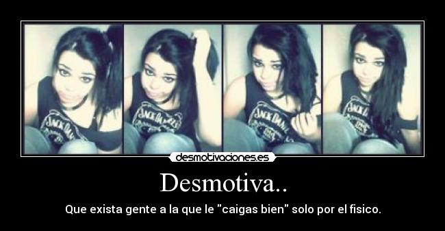 Desmotiva.. -
