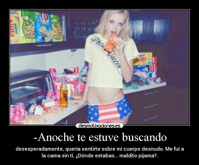 -Anoche te estuve buscando - 