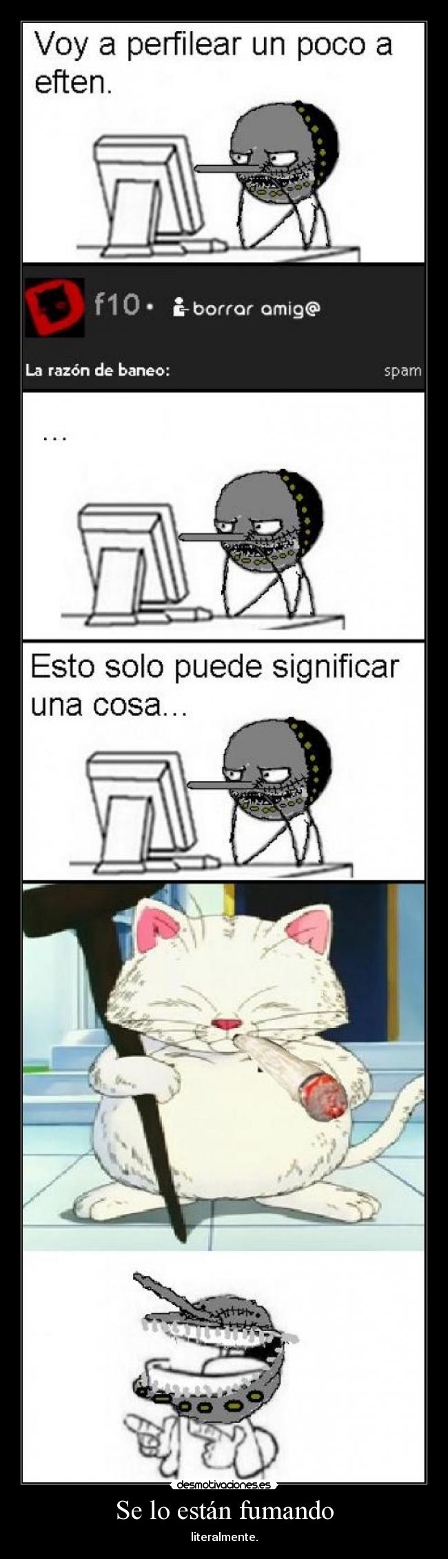 Se lo están fumando -