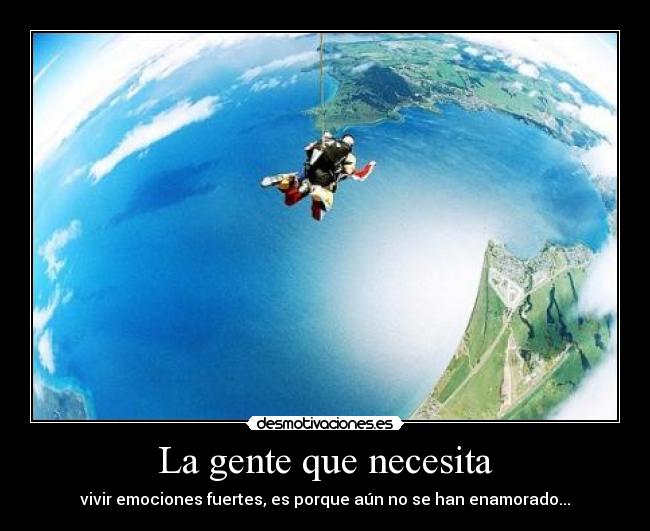 La gente que necesita -