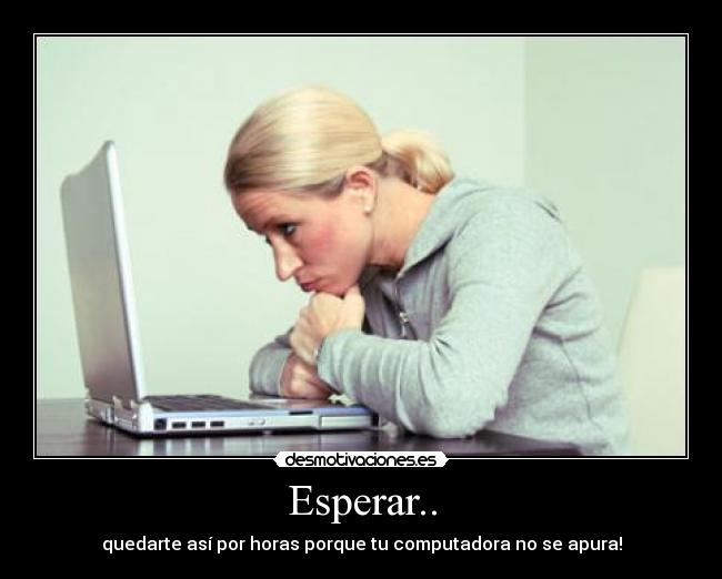Esperar.. -