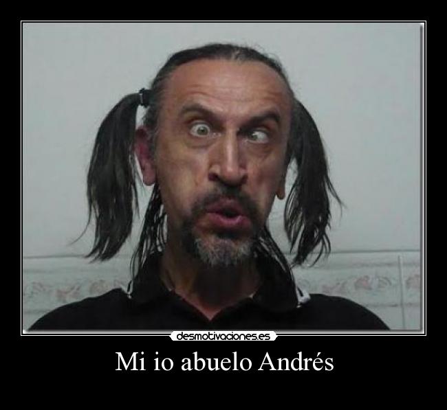 Mi io abuelo Andrés -