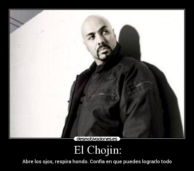 El Chojin: - 