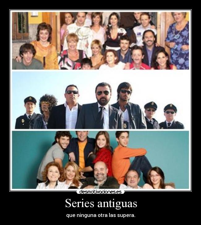 Series antiguas -