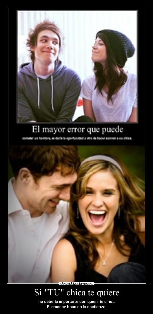 carteles chica amor confianza reir querer desmotivaciones