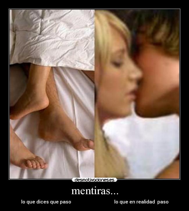 mentiras... -