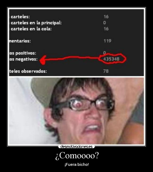 ¿Comoooo? -