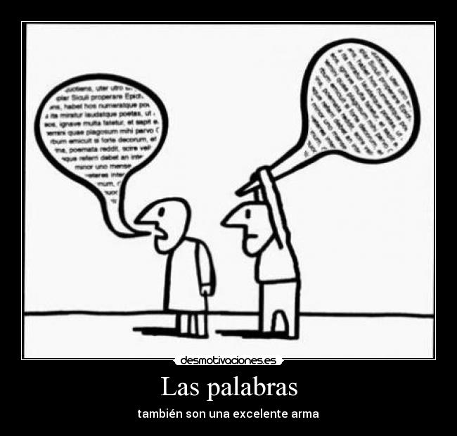 Las palabras - también son una excelente arma