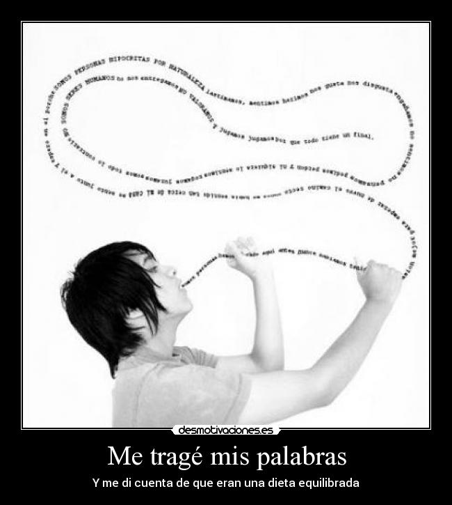 Me tragé mis palabras - Y me di cuenta de que eran una dieta equilibrada