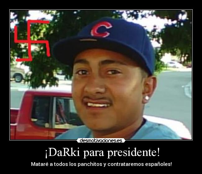 ¡DaRki para presidente! - 