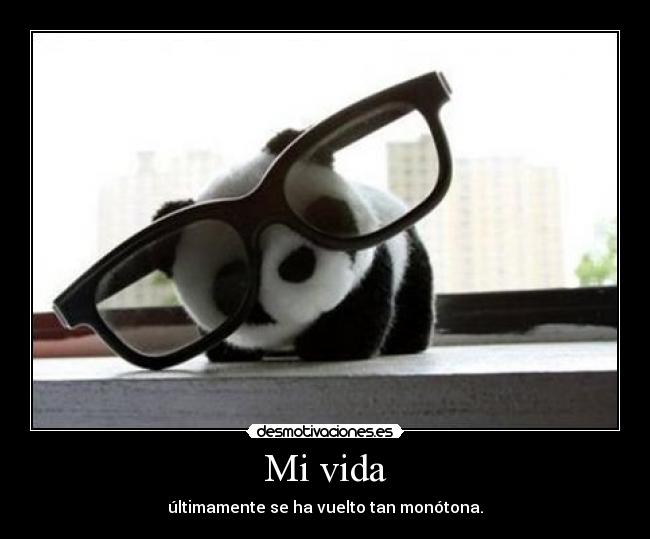 carteles vida wuhuhulacoladelamaldad desmodomination awwwn como ese pandita desmotivaciones