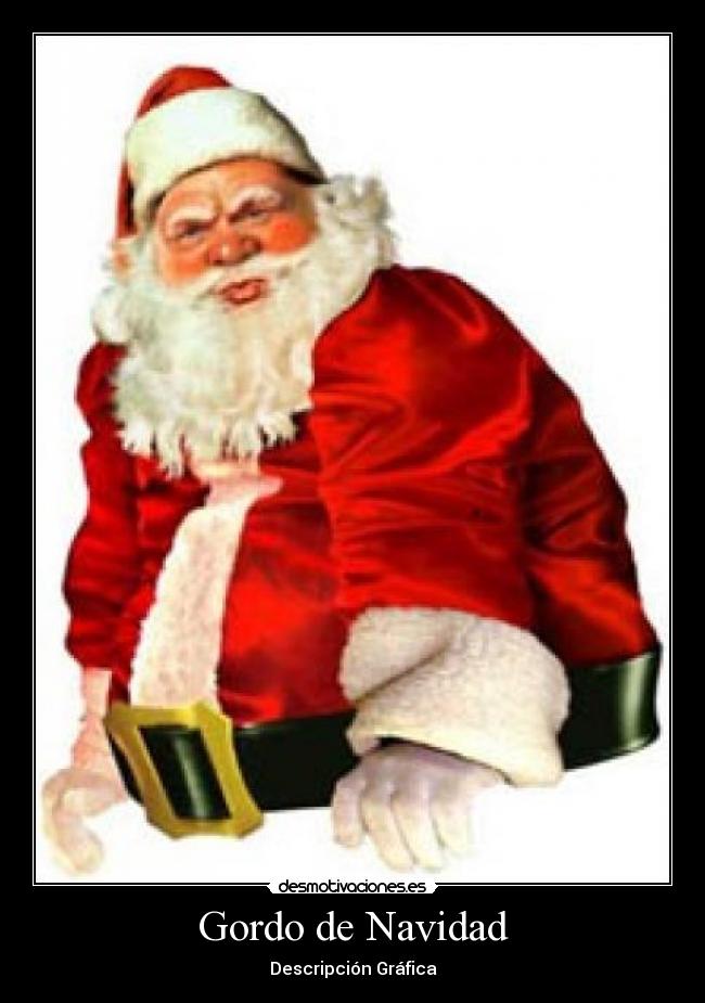 Gordo de Navidad - Descripción Gráfica