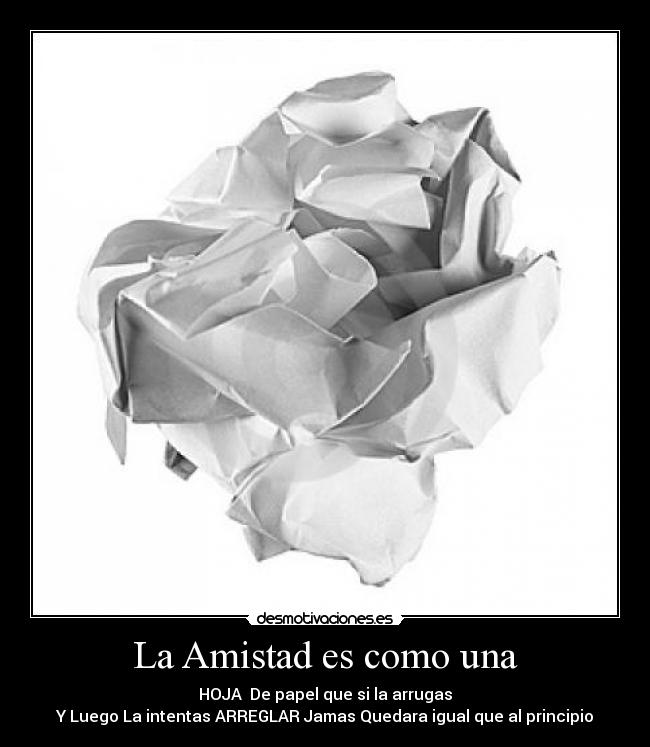 La Amistad es como una - 