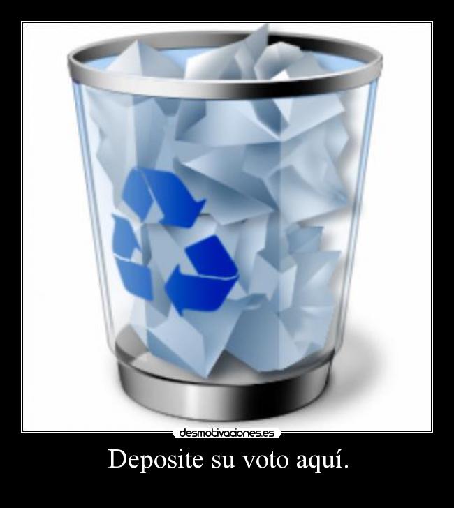 carteles voto papelera desmotivaciones