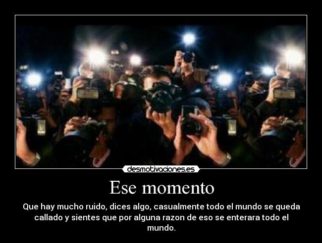Ese momento -