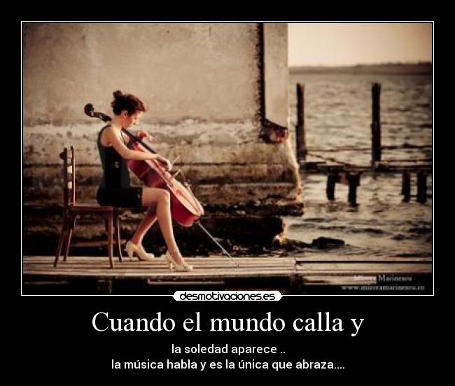 Cuando el mundo calla y - 