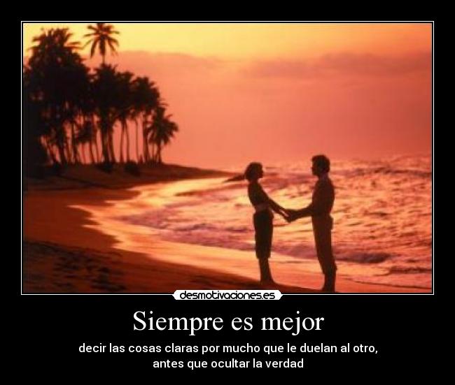Siempre es mejor -