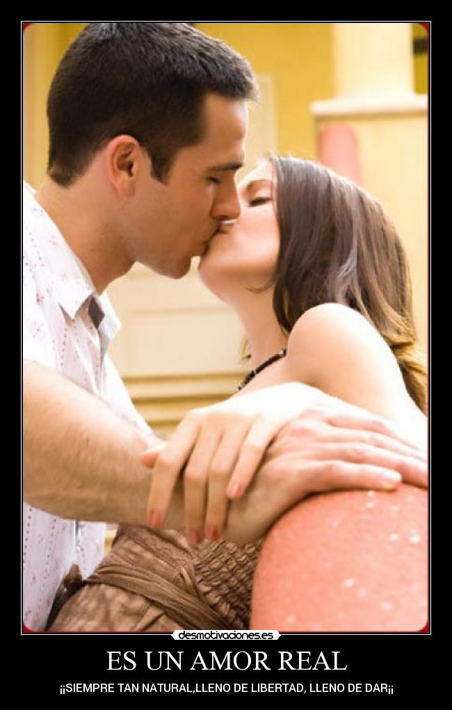 ES UN AMOR REAL -