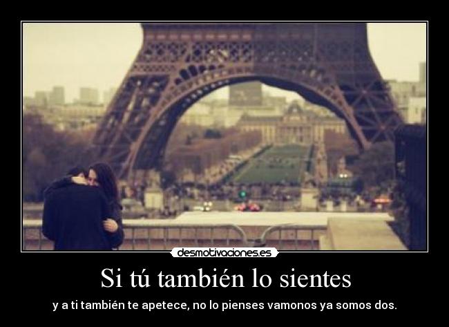 Si tú también lo sientes -