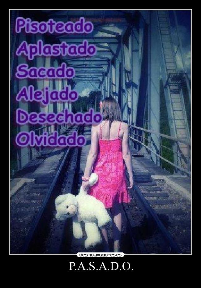 P.A.S.A.D.O. -