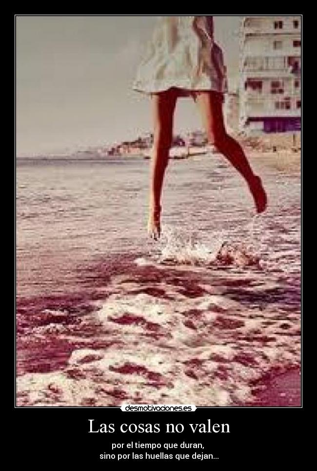 Las cosas no valen - 