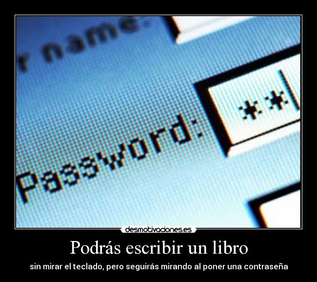 carteles contrasena mirar teclado password desmotivaciones