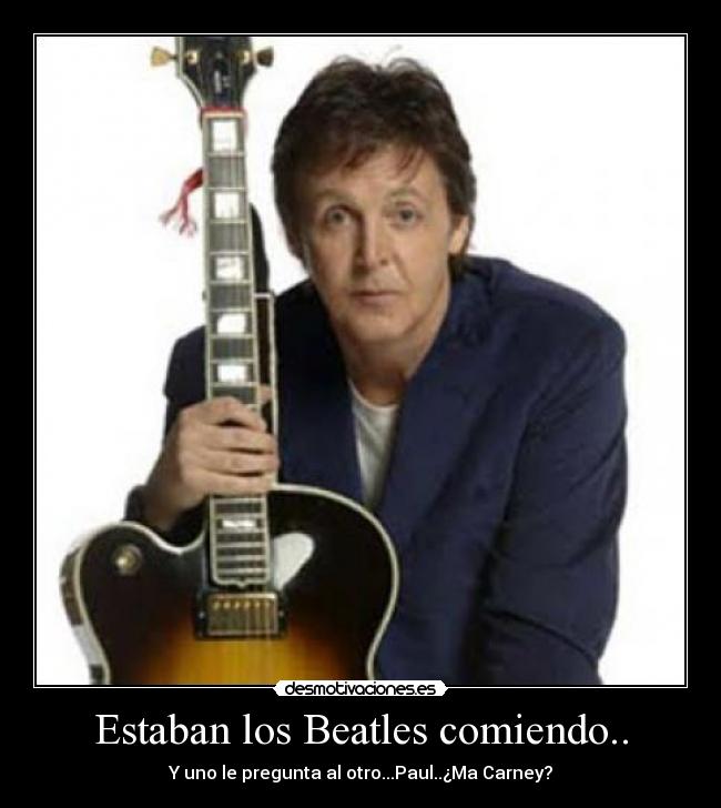 Estaban los Beatles comiendo.. -