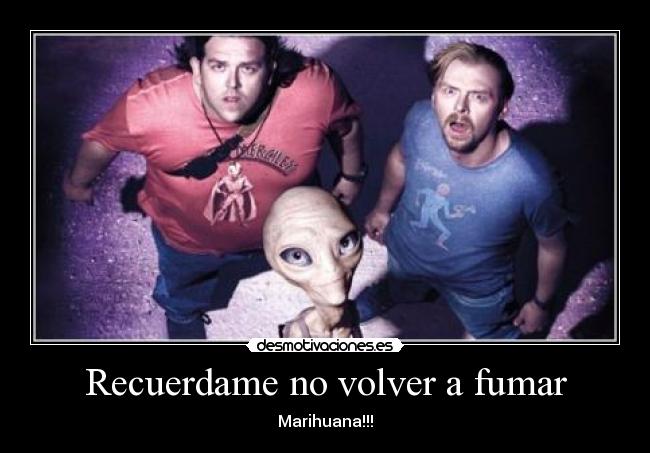 carteles recuerdame volver fumar marihuana desmotivaciones