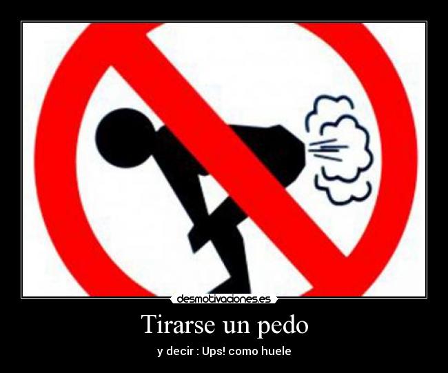 Tirarse un pedo - 